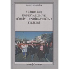 Defne Store Emperyalizm ve Türkiye Sendikacılığına Etkileri