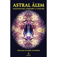 Defne Store Astral Alem - Manzaraları, Sakinleri ve Yasaları
