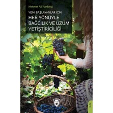Defne Store Yeni Başlayanlar Için Her Yönüyle Bağcılık ve Üzüm Yetiştiriciliği