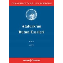 Defne Store Atatürk'ün Bütün Eserleri Cilt: 3 (1919)