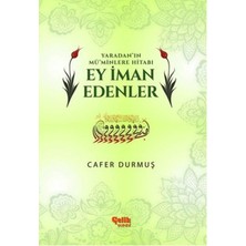 Defne Store Yaradan'ın Mü'minlere Hitabı Ey Iman Edenler