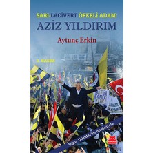 Defne Store Sarı - Lacivert Öfkeli Adam: Aziz Yıldırım