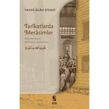 Defne Store Tarikatlarda Merasimler - Nakşibendiyye, Kadiriyye, Zenbüriyye