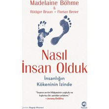 Defne Store Nasıl Insan Olduk: Insanlığın Kökeninin Izinde