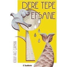 Defne Store Dere Tepe Efsane