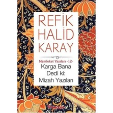 Defne Store Memleket Yazıları 12 - Karga Bana Dedi Ki