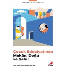 Defne Store Çocuk Edebiyatında Mekân, Doğa ve Şehir