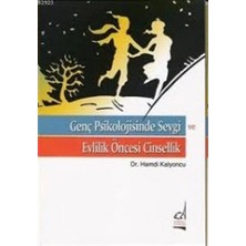 Defne Store Genç Psikolojisinde Sevgi ve Evlilik Öncesi Cinsellik