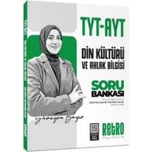 Anla Kazan Yayınları Retro Yks Tyt Ayt Din Kültürü ve Ahlak Bilgisi Soru Bankası Çözümlü - Sümeyra Bayır Retro Yayıncılık
