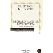 Defne Store Richard Wagner Bayreuthta - Zamana Aykırı Bakışlar 4 - Hasan Ali Yücel Klasikleri