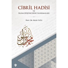 Defne Store Cibril Hadisi ve Islam Düşüncesine Yansımaları