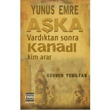 Defne Store Yunus Emre Aşka Vardıktan Sonra Kanadı