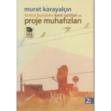 Defne Store Konut Bunalımı Kent Rantları ve Proje Muhafızları