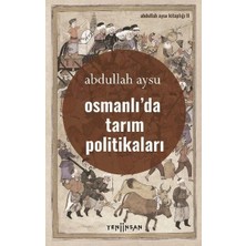 Defne Store Osmanlıda Tarım Politikaları