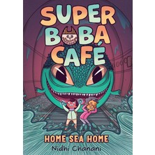 Harry N. Abrams Super Boba Café #2: Home Sea Home