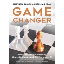 Game Changer: Alphazero's Groundbreaking Chess Strategies And The Promise Of Aı