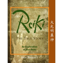 Frog Books Reiki: The True Story: An Exploration Of Usui Reiki