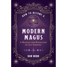 Destiny Books How To Become A Modern Magus: A Manual For Magicians Of All Schools