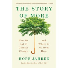 Vintage The Story Of More: How We Got To Climate Change And Where To Go From Here