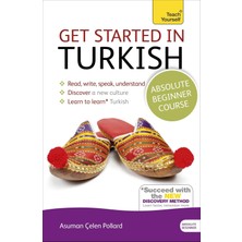 Teach Yourself Get Started In Turkish Absolute Beginner Course: The Essential Introduction To Reading, Writing, Spe