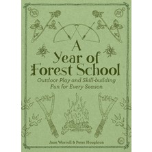 Watkins Publishing A Year Of Forest School: Outdoor Play And Skill-Building Fun For Every Season