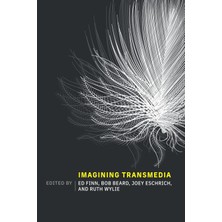 The MIT Press Imagining Transmedia