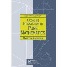 Chapman & Hall/CRC A Concise Introduction To Pure Mathematics