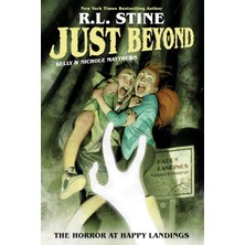 Just Beyond: The Horror At Happy Landings: Volume 2