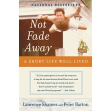 Harper Perennial Not Fade Away: A Short Life Well Lived