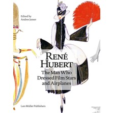Lars Müller Publishers Rene Hubert: The Man Who Dressed Filmstars And Airplanes