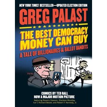 Seven Stories Press The Best Democracy Money Can Buy: A Tale Of Billionaires & Ballot Bandits