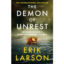William Collins The Demon Of Unrest: Abraham Lincoln & America’s Road To Civil War
