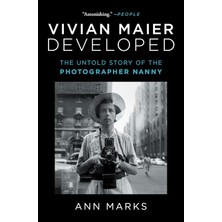 Atria Books Vivian Maier Developed: The Untold Story Of The Photographer Nanny