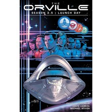 Dark Horse Orville Season 2.5, The: Launch Day