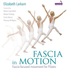 Handspring Publishing Fascia In Motion: Fascia-Focused Movement For Pilates