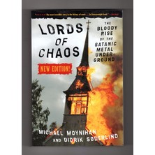 Lords Of Chaos - 2nd Edition: The Bloody Rise Of The Satanic Metal Underground
