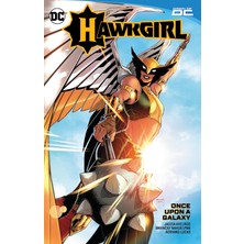 DC Comics Hawkgirl: Once Upon A Galaxy