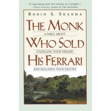 HarperOne The Monk Who Sold His Ferrari: A Fable About Fulfilling Your Dreams & Reaching Your Destiny