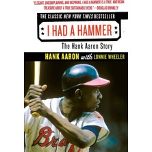 Harper Perennial I Had A Hammer: The Hank Aaron Story