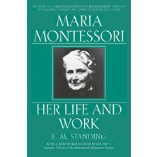 Plume Maria Montessori: Her Life And Work