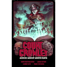 Dark Horse Books Count Crowley Volume 3: Mediocre Midnight Monster Hunter