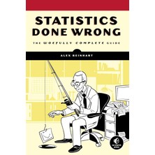 No Starch Press Statistics Done Wrong: The Woefully Complete Guide