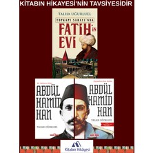 Timaş Yayınları Fatihin Evi, Bir Dehanın Izleri Iı. Abdülhamid Han, Payitahtın Son Sahibi Iı. Abdülhamid Han
