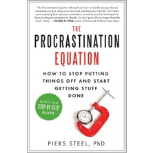 Harper Perennial The Procrastination Equation: How To Stop Putting Things Off And Start Getting Stuff Done