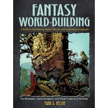 Dover Publications Fantasy World-Building: A Guide To Developing Mythic Worlds And Legendary Creatures