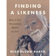 Penguin Press Finding A Likeness: How I Got Somewhat Better At Art