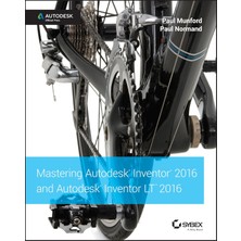 Sybex Mastering Autodesk Inventor 2016 And Autodesk Inventor Lt 2016: Autodesk Official Press