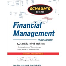 Schaum's Outlines Schaum's Outline Of Financial Management, Third Edition