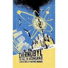 Chernobyl: The Fall Of Atomgrad