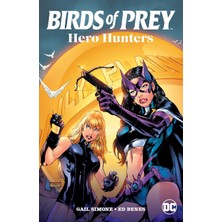 DC Comics Birds Of Prey: Hero Hunters (2025 Edition)